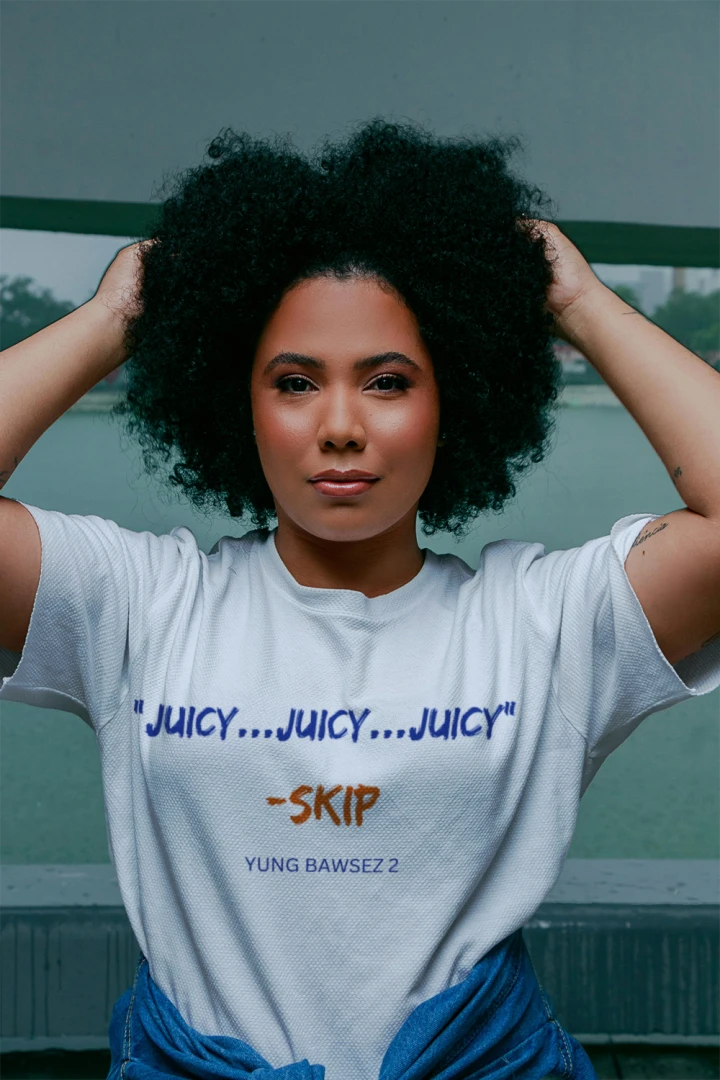 "JUICY...JUICY...JUICY"- SKIP